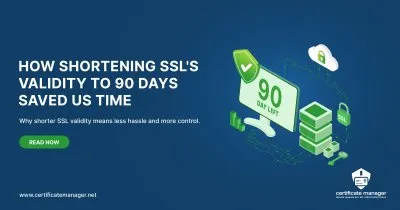shorten validity SSL saved time and money